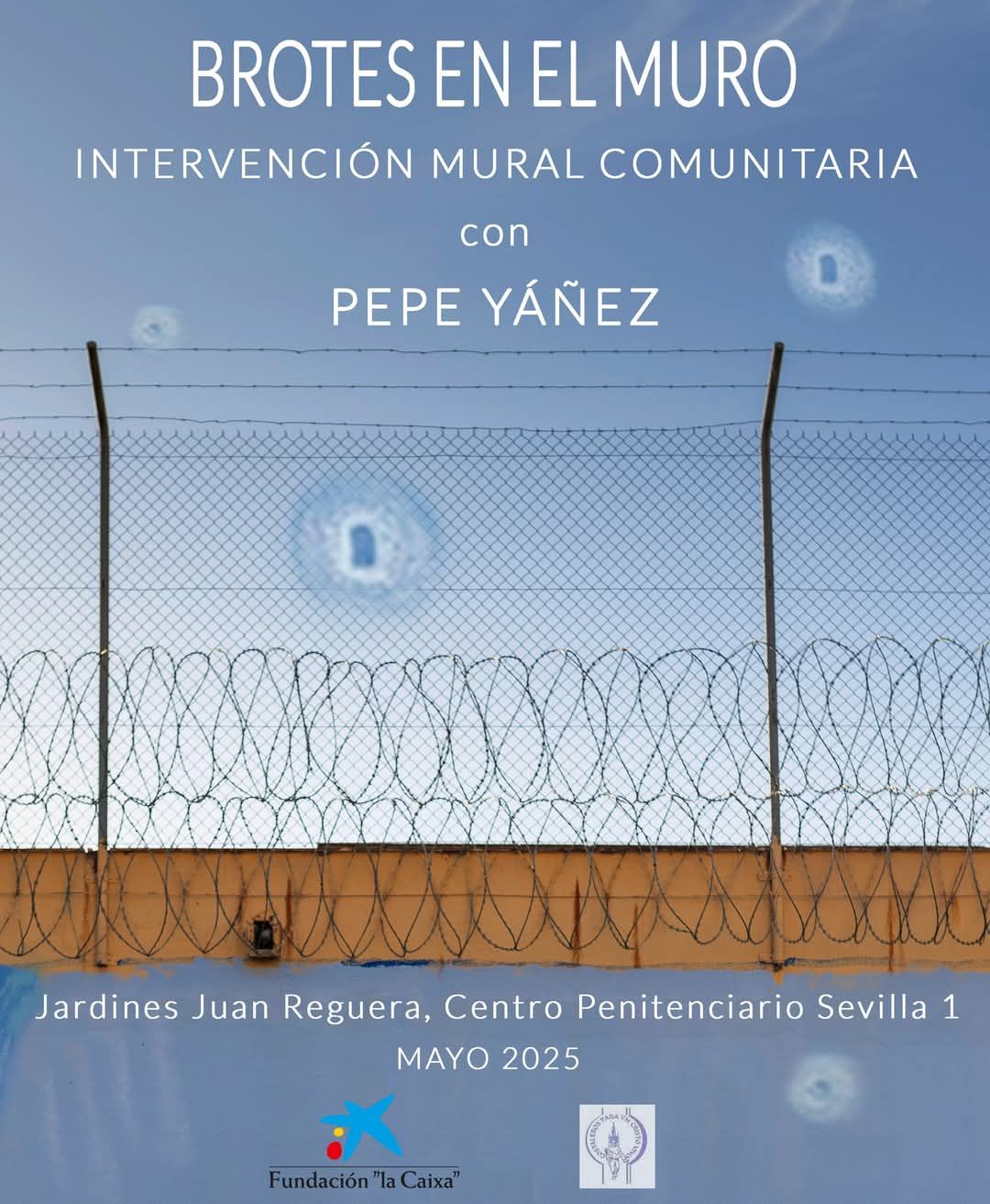 “Brotes en el Muro” Intervención de humanización mural en el Centro Penitenciario Sevilla 1