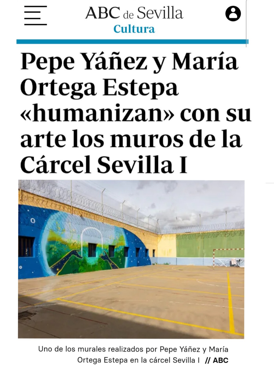 Pepe Yáñez y María Ortega Estepa «humanizan» con su arte los muros de la Cárcel Sevilla I